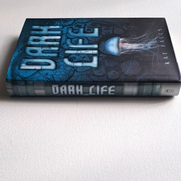 Dark Life By Kat Falls - Picture 2 of 7